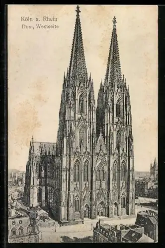 AK Köln a. Rhein, Kölner Dom, Westseite