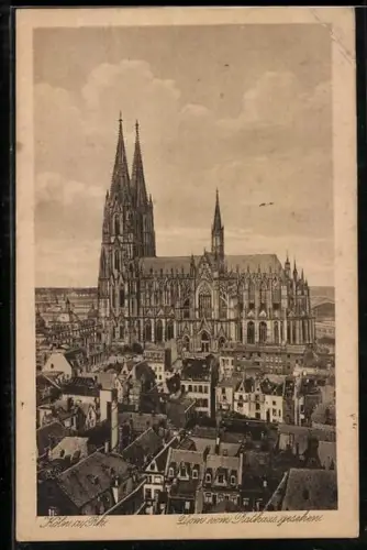 AK Köln a. Rh., Kölner Dom vom Rathaus gesehen