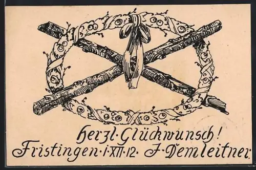 Künstler-AK Fristingen, J. Demleitner 1912, Glückwunsch, Kranz mit Stöcken, Ganzsache