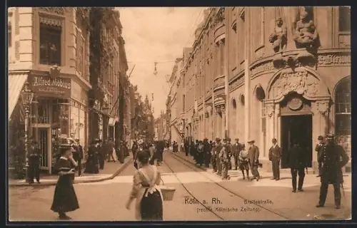 AK Köln a. Rh., Breitestrasse, rechts Kölnische Zeitung, Geschäft Alfred Möbius