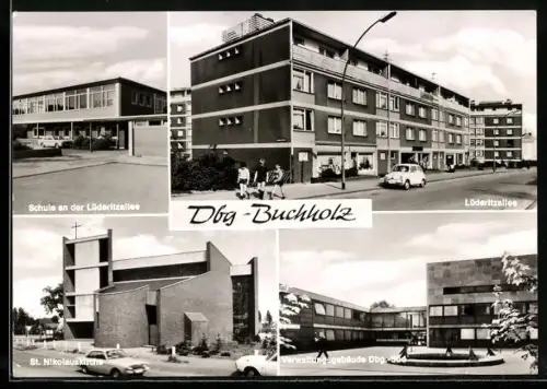 AK Buchholz / Duisburg, Verwaltungsgeäbude Duisburg-Süd, Schule Lüderitzallee, St. Nikolauskirche