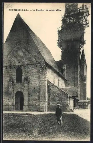 AK Restigné /I.-et-L., Le Clocher en réparation