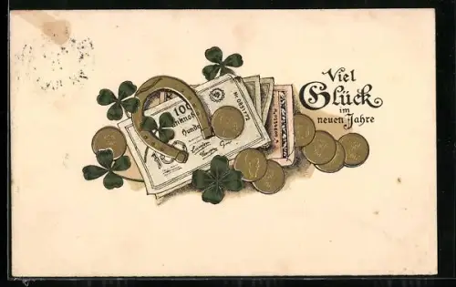 AK Geldmünzen und Banknoten mit Hufeisen und Glücksklee, Glück im neuen Jahre