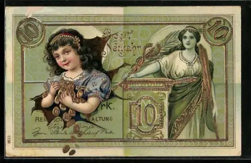 AK 10 Mark Schein, Mädchen mit Geldmünzen, Frau mit Schlangenstab, Prosit Neujahr