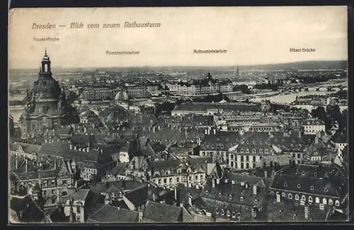 AK Dresden, Blick vom neuen Rathausturm Frauenkirche, Finanzministerium, Albert-Brücke