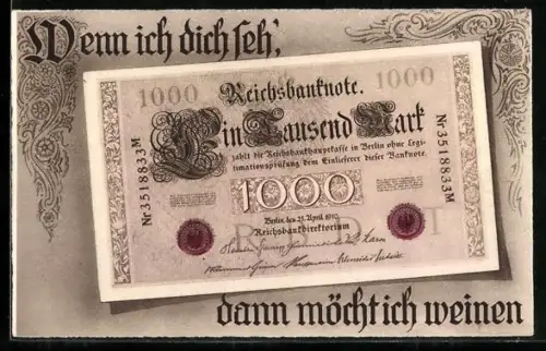 AK Geld, Wenn ich dich seh`, dann möcht ich weinen!, 1000 Mark Reichsbanknote
