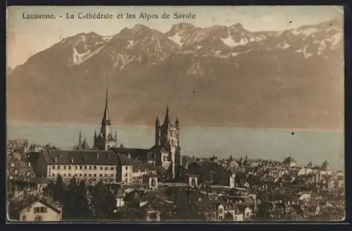 AK Lausanne, La Cathédrale et les Alpes de Savoie