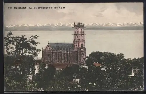 AK Neuchâtel, Eglise catholique et les Alpes