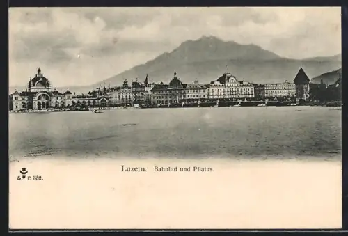 AK Luzern, Bahnhof und Pilatus