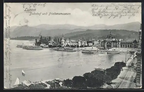 AK Luzern, Bahnhof und Friedensmuseum