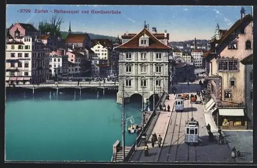 AK Zürich, Rathausquai mit Gemüsebrücke und Strassenbahnen
