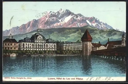 AK Luzern, Hotel du Lac und Pilatus