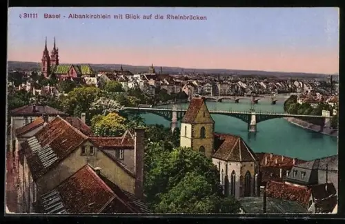 AK Basel, Albankirchlein mit Blick auf die Rheinbrücken