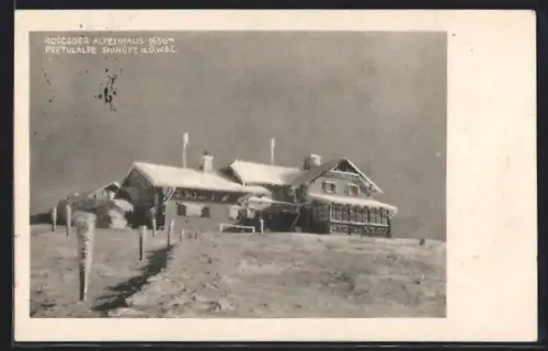 AK Rosegger-Alpenhaus /Pretulalpe, Skihütte des Ö. W. S. C.