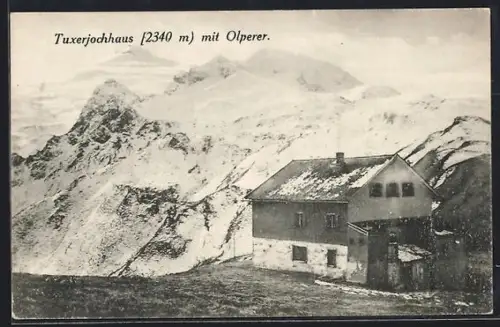 AK Tuxerjochhaus, Berghütte mit Olperer