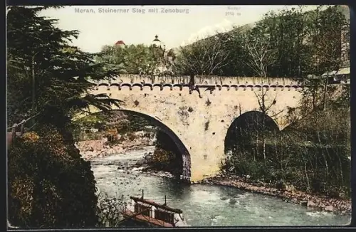 AK Meran, Steinerner Steg mit Zenoburg