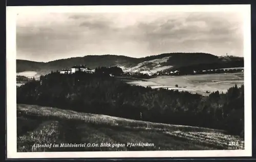 AK Altenhof im Mühlviertel, Blick gegen Pfarrkirchen