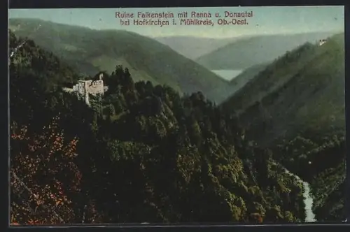 AK Hofkirchen i. Mühlkreis, Ruine Falkenstein mit Ranna und Donautal