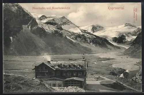 AK Kaprun /Kaprunertal, Moserbodenhotel mit Bergpanorama