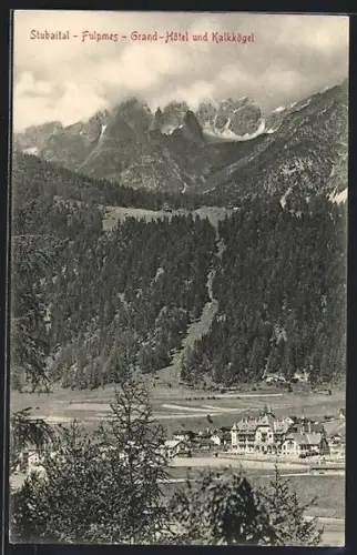 AK Fulpmes /Stubaital, Grand-Hotel und Kalkkögel