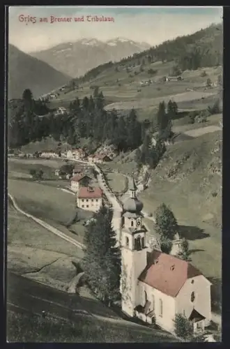 AK Gries am Brenner, Kirche und Talpanorama mit Tribulaun