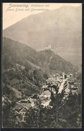 AK Semmering, Schottwien mit Maria Schutz und Sonnwendstein