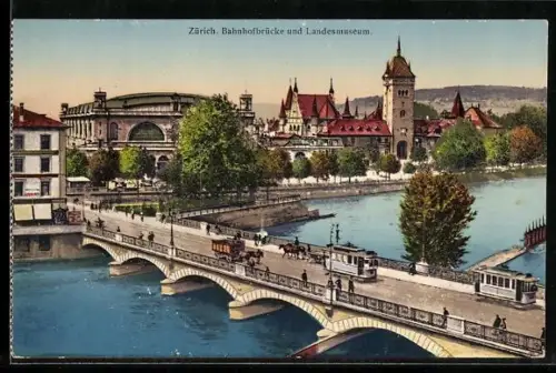 AK Zürich, Bahnhofbrücke mit Strassenbahnen, Landesmuseum