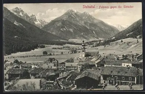 AK Fulpmes, Blick über den Ort im Stubaital gegen die Gletscher
