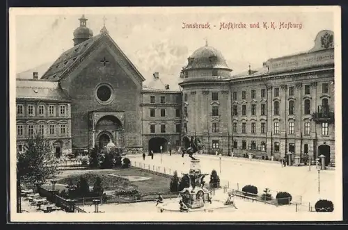AK Innsbruck, Hofkirche und K. K. Hofburg