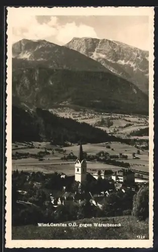 AK Wind. Garsten /O. Ö., Ortspartie gegen Warscheneck