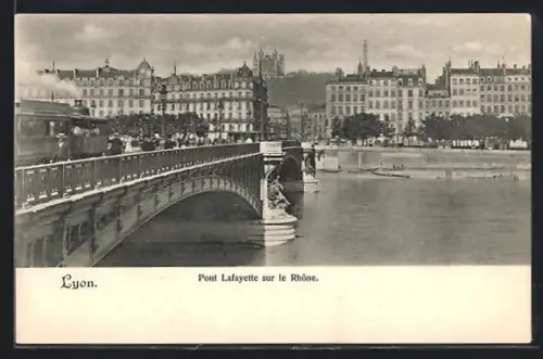 AK Lyon, Pont Lafayette sur le Rhône