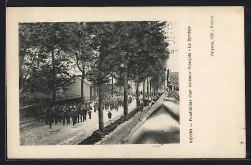 AK Noyon, Funérailles d`un Aviateur Francais, Le Cortège