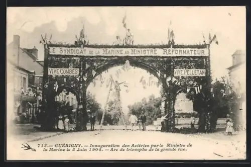 AK Guérigny, Inauguration des Acièries parle Ministre de la Marine 1904, Arc de triomphe de la grande rue