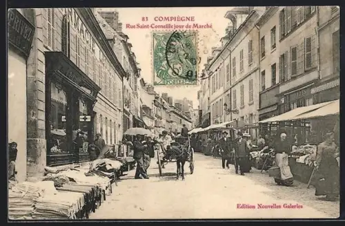 AK Compiègne, Rue Saint-Corneille jour de Marché