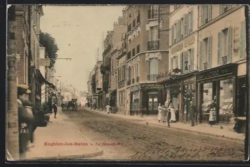 AK Enghien-les-Bains, La Grande-Rue, Hauptstrasse