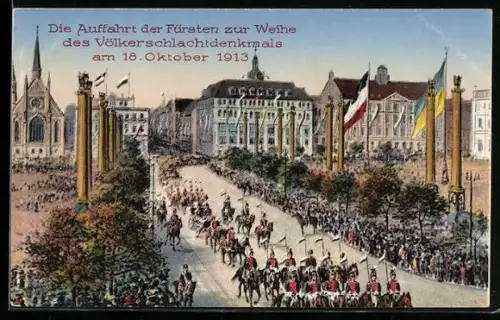 AK Leipzig, Die Auffahrt der Fürsten zur Weihe des Völkerschlachtdenkmals 1913