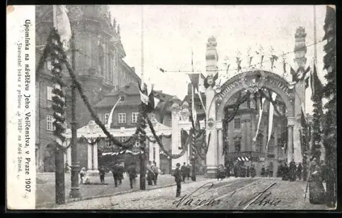 AK Praha, Mala Strana, Upominka na navstevu Jeho Velicenstva 1907, Slavnostni Brama na Malé Strane