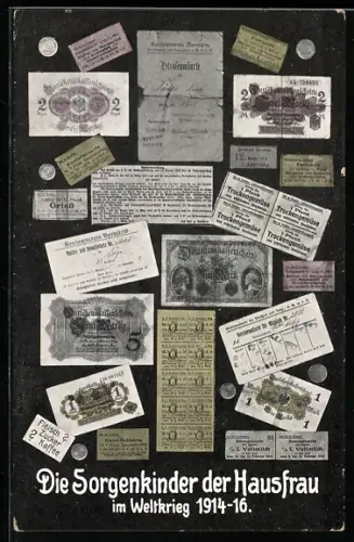 AK Die Sorgenkinder der Hausfrau im Weltkrieg 1914-16. Petroleumkarte, Darlehenskassenschein, Bezugschein