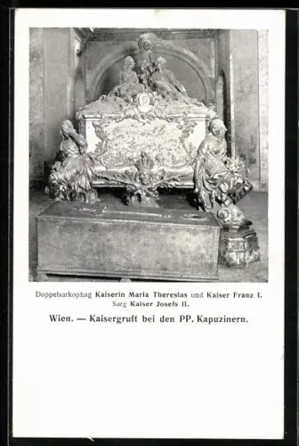 AK Wien, Kaisergruft bei den P. P. Kapuzinern, Doppelsarkophag Kaiserin Maria Theresia`s und Kaiser Franz I.