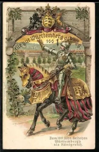 AK Zum 100jährigen Bestehen Württemberg`s als Königreich, Ritter in voller Rüstung für ihn und sein Ross