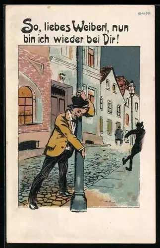 Künstler-AK Bruno Bürger & Ottillie Nr. 6416:So, liebes Weiberl, nun bin ich wieder bei Dir!, Mann umarmt eine Laterne