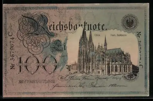AK Cöln, Dom Südseite im Geldscheinpassepartout, Reichsbanknote 100 Mark