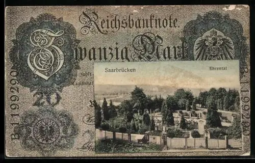 AK Saarbrücken, Ehrental im Geldscheinpassepartout, Reichsbanknote 20 Mark