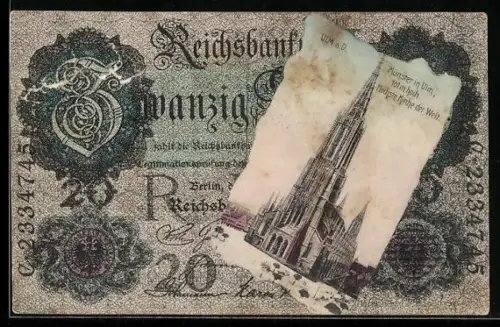 AK Ulm a. D., Münster im Geldscheinpassepartout, Reichsbanknote 20 Mark