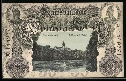 AK Sondershausen, Schloss mit Teich im Geldscheinpassepartout, Reichsbanknote 50 Mark