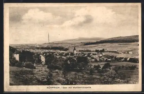 AK Körprich /Saar, Dorfansicht mit Wallfahrtskapelle