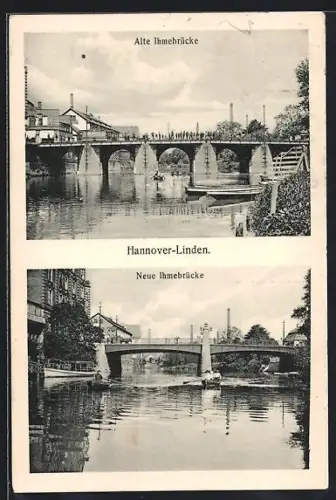 AK Hannover-Linden, Alte Ihmebrücke, neue Ihmebrücke