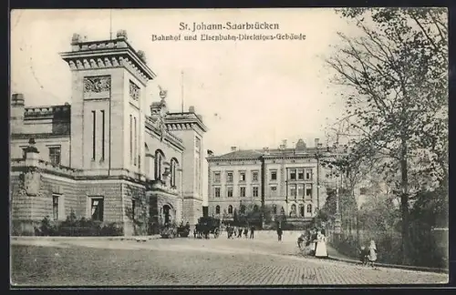 AK St. Johann-Saarbrücken, Bahnhof und Eisenbahn-Direktions-Gebäude