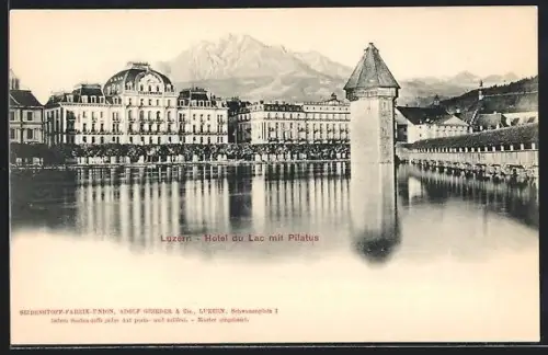 AK Luzern, Hotel du Lac mit Pilatus