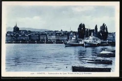AK Genève, Embarcadère du Quai Wilson et Ile J.-J.-Rousseau